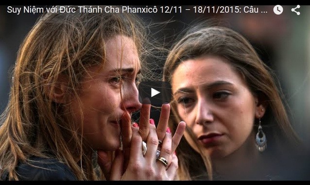 Video: Suy Niệm với Đức Thánh Cha Phanxicô 12/11 – 18/11/2015