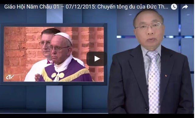 Video: Giáo Hội Năm Châu 1-7/12/2015:: Chuyến tông du của Đức Thánh Cha tại Cộng hòa Trung Phi