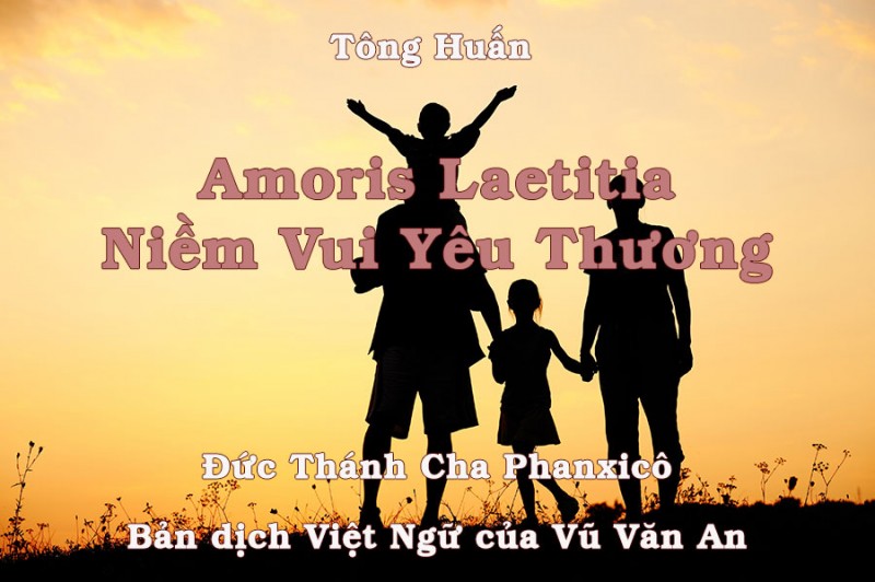 Bản dịch Việt Ngữ Tông Huấn Amoris Laetitia - Niềm Vui Yêu Thương