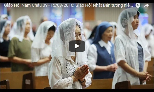Video: Giáo Hội Năm Châu 09–15/08/2016: Giáo Hội Nhật Bản tưởng niệm biến cố Hiroshima và Nagasaki