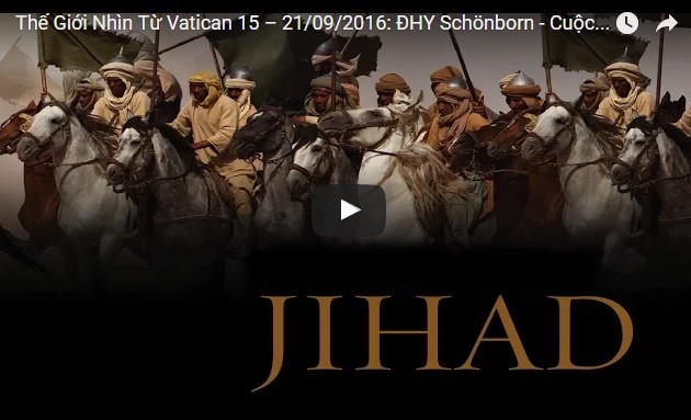 Video: Thế Giới Nhìn Từ Vatican 15 – 21/09/2016: Cuộc xâm lược văn hóa Hồi Giáo tại châu Âu