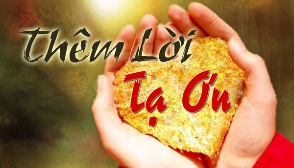 HÃY CÓ TÂM TÌNH TẠ ƠN !