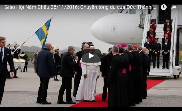 Video: Giáo Hội Năm Châu 05/11/2016: Chuyến tông du của Đức Thánh Cha tại Thụy Điển