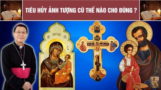 Tiêu hủy ảnh tượng cũ thế nào cho đúng ?