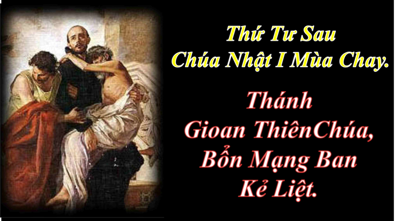 [Audio Thánh Lễ]Thứ Tư Sau Chúa Nhật I Mùa Chay Thánh Gioan Thiên Chúa, Bổn Mạng Ban Kẻ Liệt. Năm A