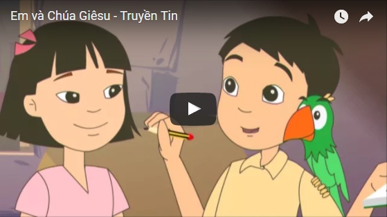 Video Giáo lý: Em và Chúa Giêsu