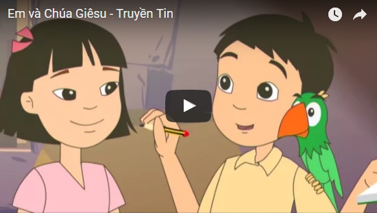 Video Giáo lý: Em và Chúa Giêsu