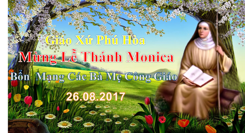 [Audio Thánh Lễ] Thứ Bảy Sau Chúa Nhật XX TN-A Lễ Thánh Nữ Monica Bổn Mạng CBMCG.