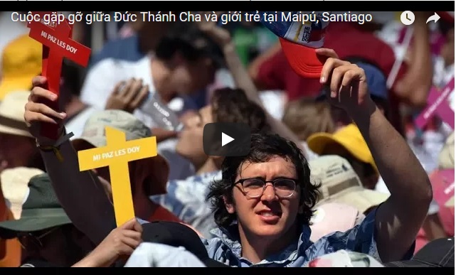 Video: Thế Giới Nhìn Từ Vatican 18/1/2018: Cuộc gặp gỡ giữa Đức Thánh Cha và giới trẻ tại Maipú, Santiago