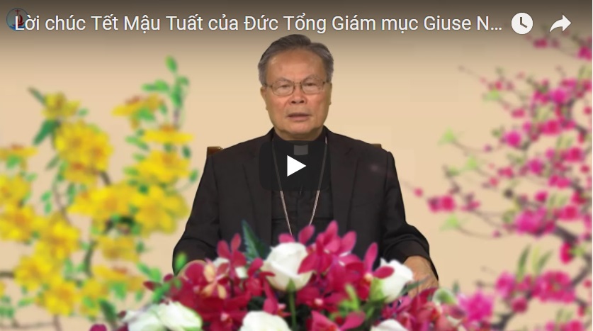 Lời chúc Tết Mậu Tuất của Đức Tổng Giám mục Giuse Nguyễn Chí Linh chủ tịch HĐGMVN