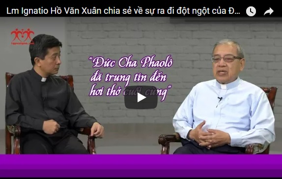 Linh mục Inhaxio Hồ Văn Xuân chia sẽ sự ra đi của Đức Cố Tổng Phaolô Bùi Văn Đọc