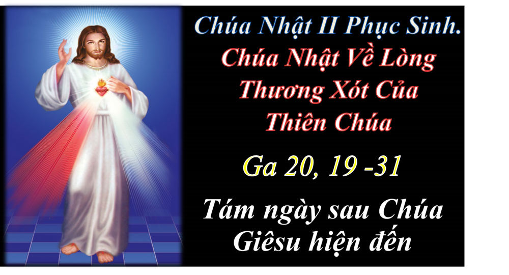 [AUDIO THÁNH LỄ] CHÚA NHẬT II PHỤC SINH CHÚA NHẬT VỀ LÒNG CHÚA THƯƠNG XÓT NĂM B THÁNH LỄ THIẾU NHI.