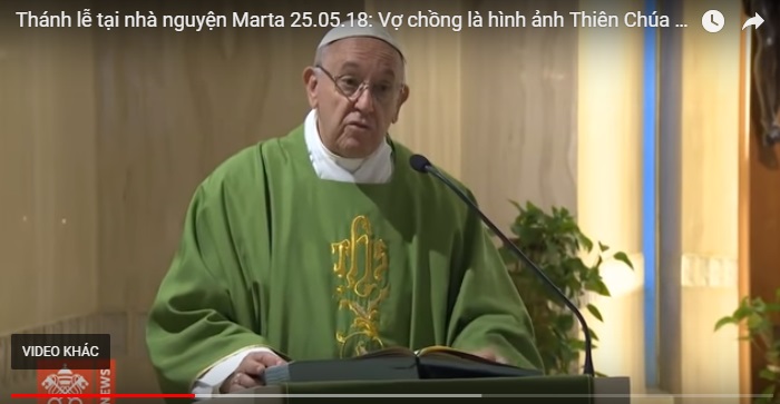 Thánh lễ tại nhà nguyện Marta 25.05.18: Vợ chồng là hình ảnh Thiên Chúa và giống Thiên Chúa