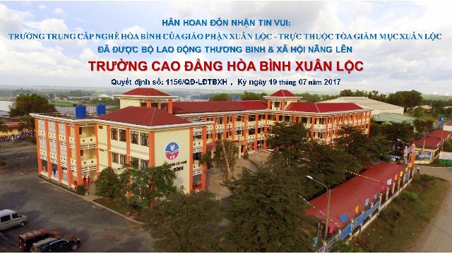 Một trường cao đẳng do Giáo Hội Công Giáo quản lý tên là Trường Cao đẳng Hòa Bình Xuân Lộc được chính thức hoạt động tại tỉnh Đồng Nai.