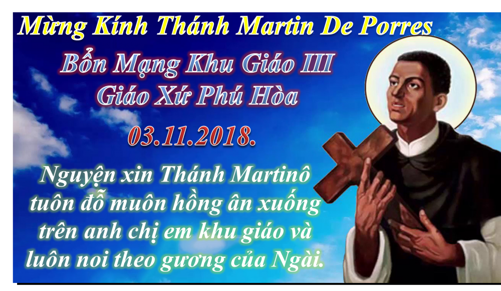 [AUDIO THÁNH LỄ] MỪNG KÍNH THÁNH MARTINO DE PORRES TU SĨ BỔN MẠNG KHU GIÁO III GX.PHÚ HÒA NĂM B