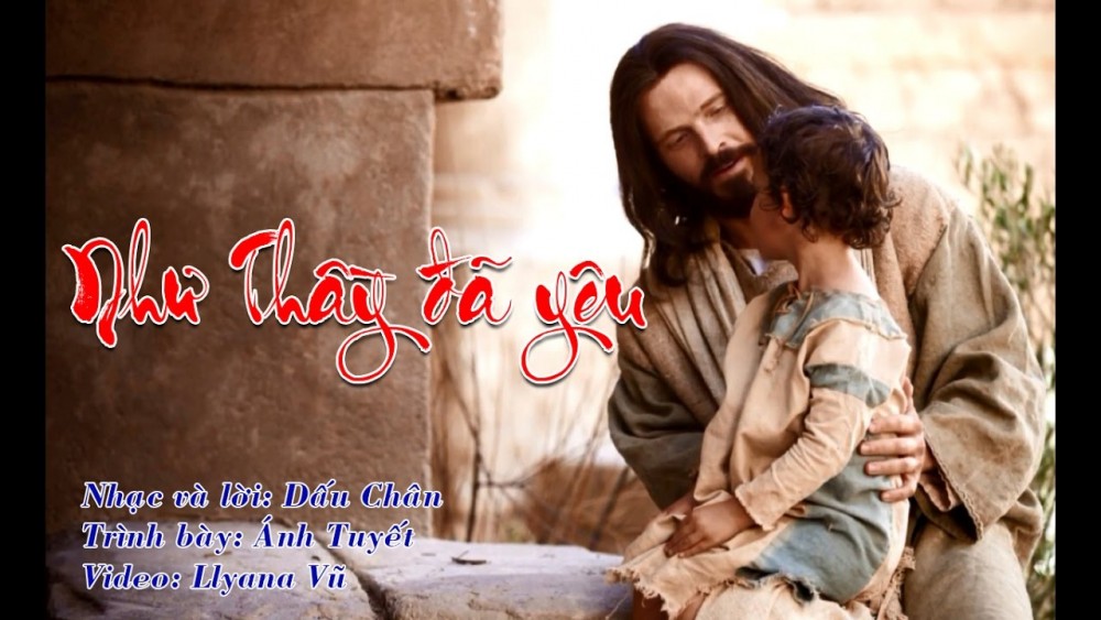 YÊU NHƯ THẦY ĐÃ YÊU