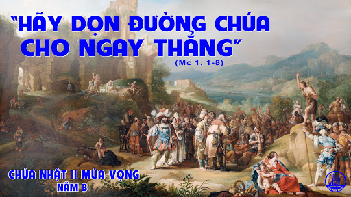 [AUDIO THÁNH LỄ] CHÚA NHẬT II MV - B: DỌN SẴN ĐƯỜNG CHO CHÚA