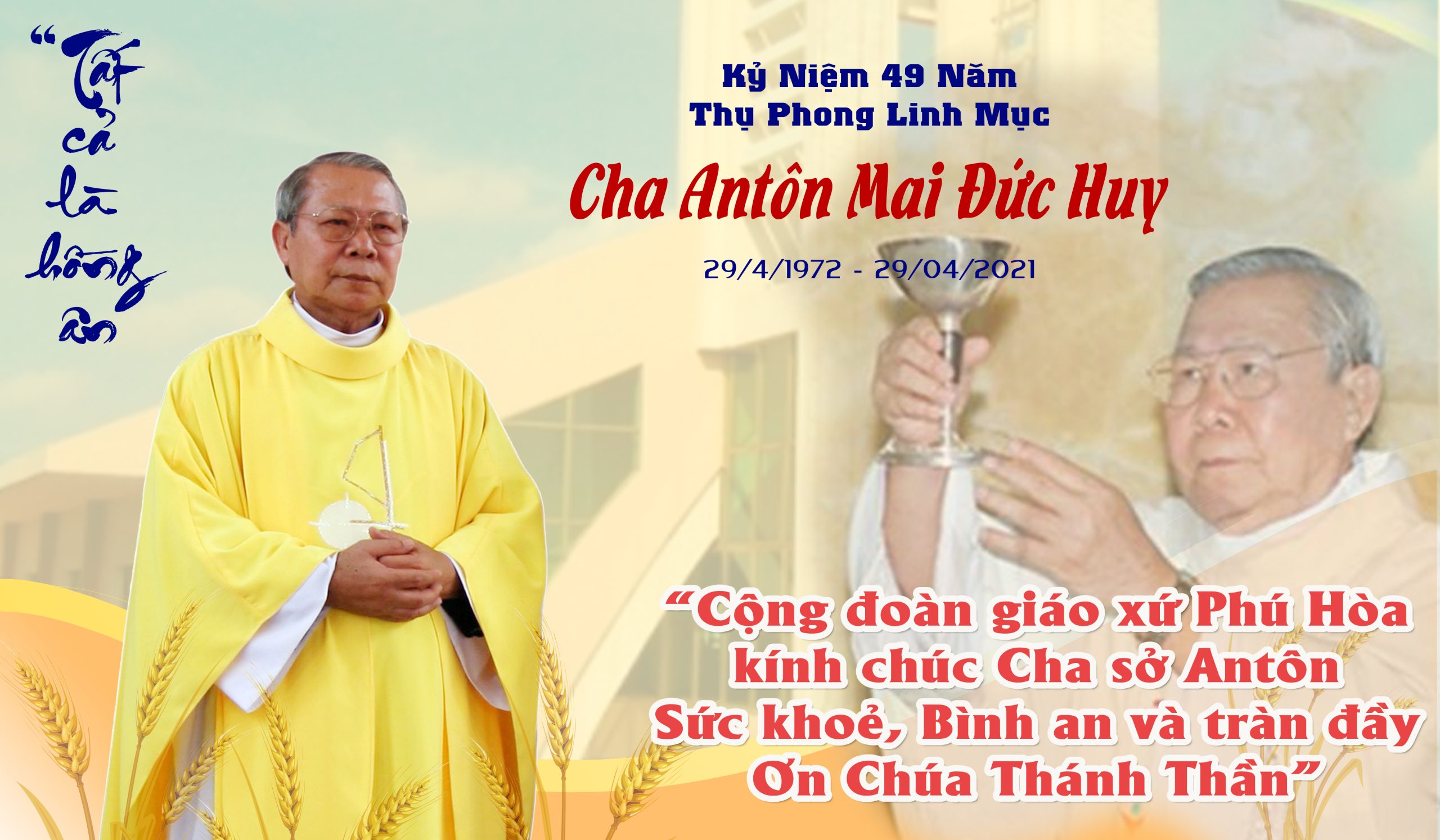Thánh lễ kỷ niệm 49 năm thụ phong linh mục  Antôn Mai Đức Huy