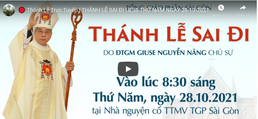 Thánh Lễ Sai Đi ngày 28-10-2021