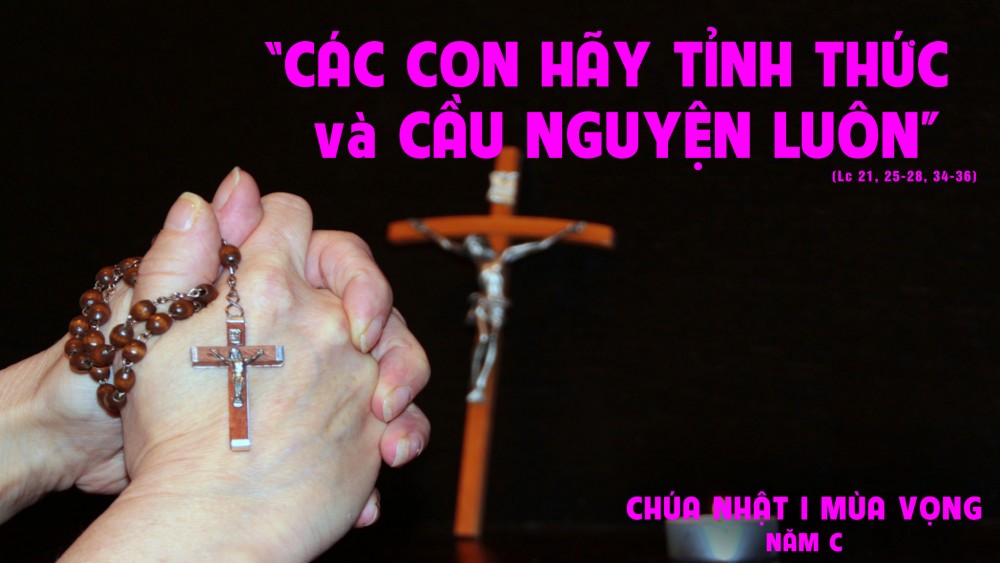 CẦU NGUYỆN VỚI PHÚC ÂM - TUẦN 1 MÙA VỌNG C