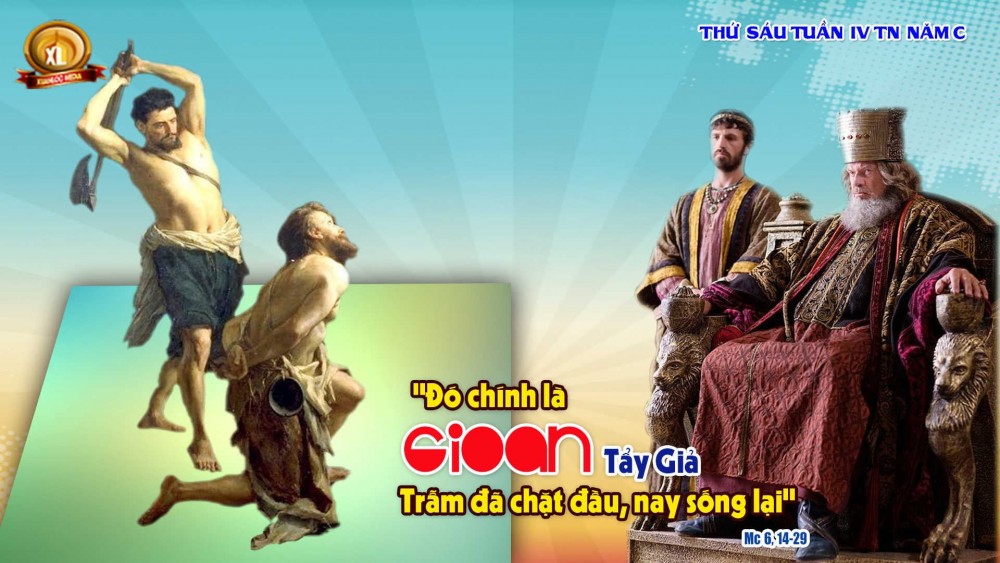 Thứ Sáu tuần 4 TN-C: Can trường như Gioan Tẩy Giả