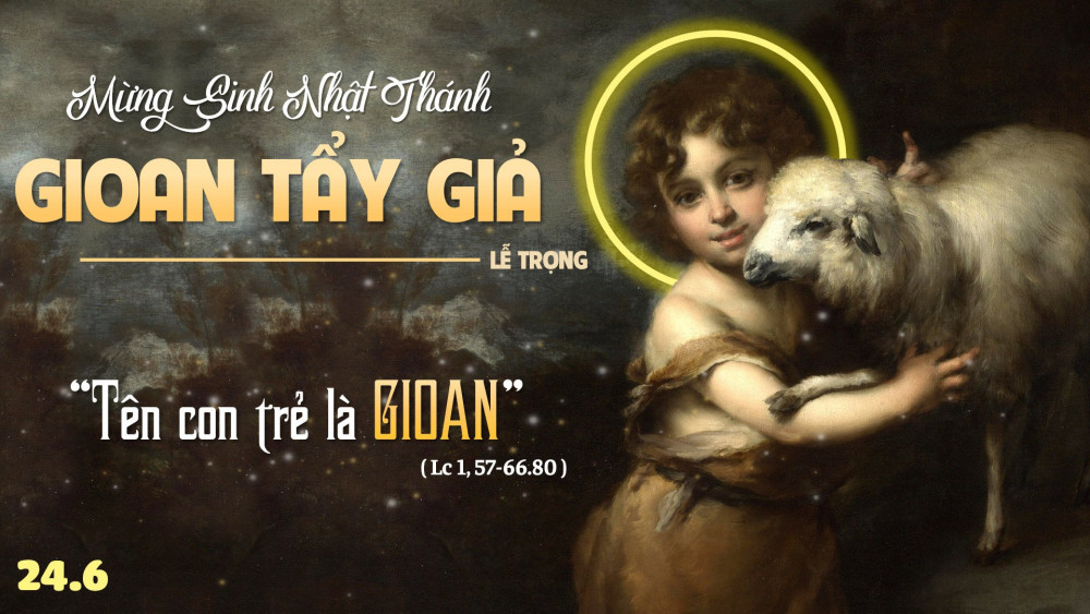 THÔNG BÁO : Thánh lễ mừng sinh nhật Thánh Gioan Baotixita