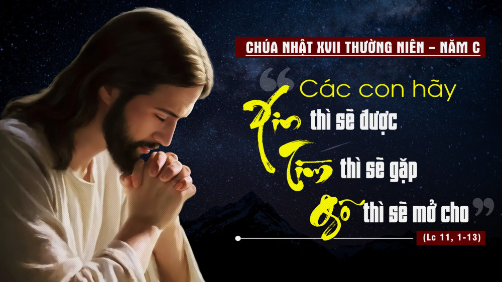 Chúa Nhật Tuần XVII - TN : Lời kinh tuyệt vời