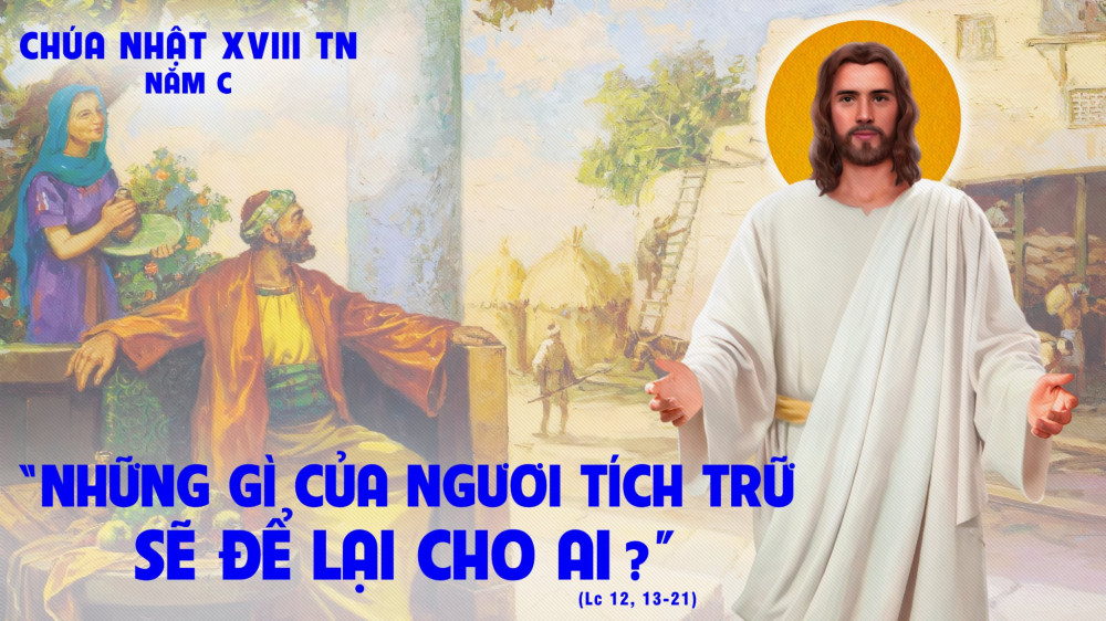 CẦU NGUYỆN VỚI PHÚC ÂM - CHÚA NHẬT TUẦN 18 TN - C