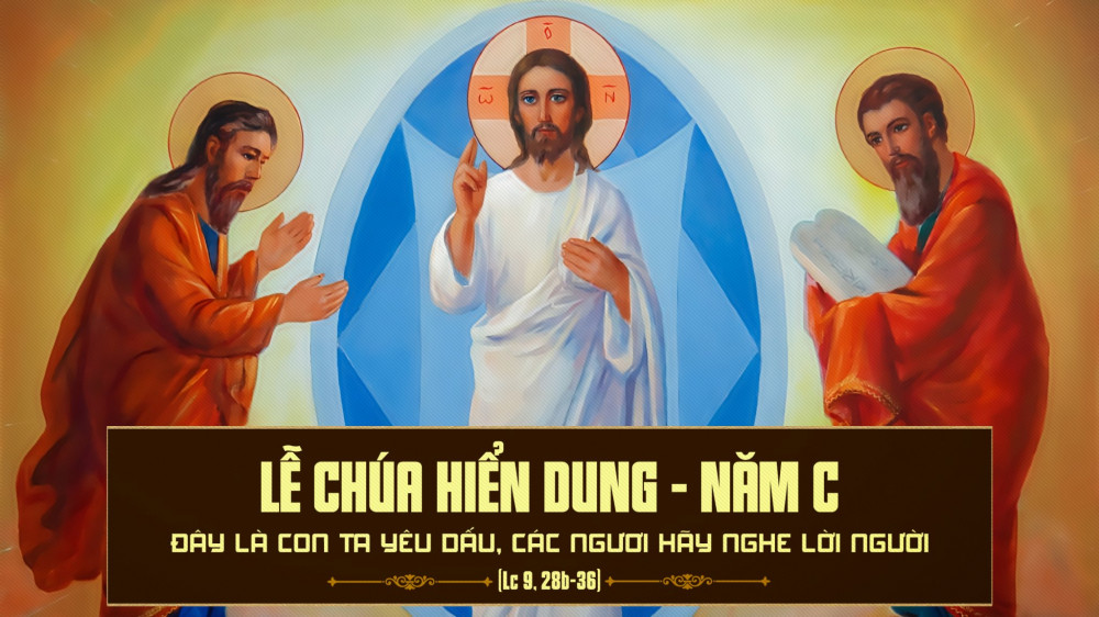 Thứ Bảy Tuần XVIII - TN : Hiển Dung như Chúa