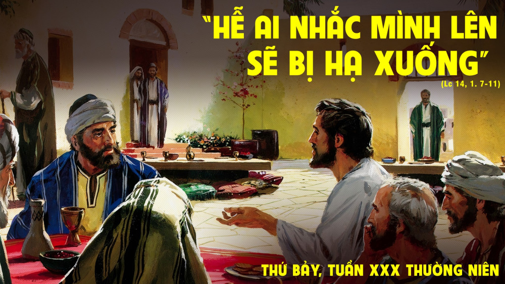 Thứ Bảy Tuần 30 - TN : Bài Học Khiêm Nhường