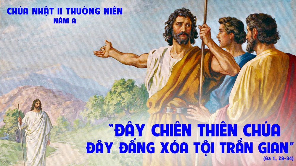  Chúa Nhật Tuần 2 TN : Theo và sống