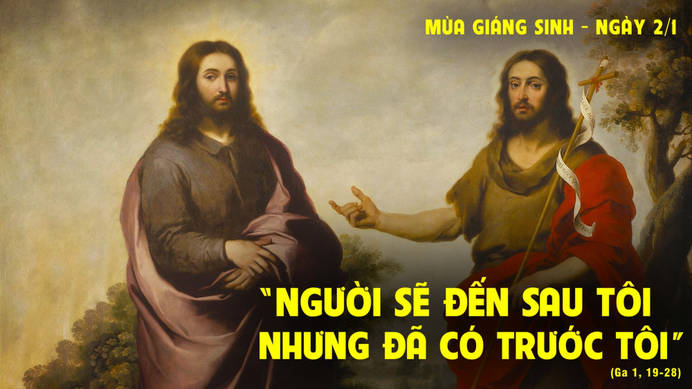 Thứ Hai sau tuần  lễ Giáng sinh : Lời chứng của Gioan Tẩy Giả
