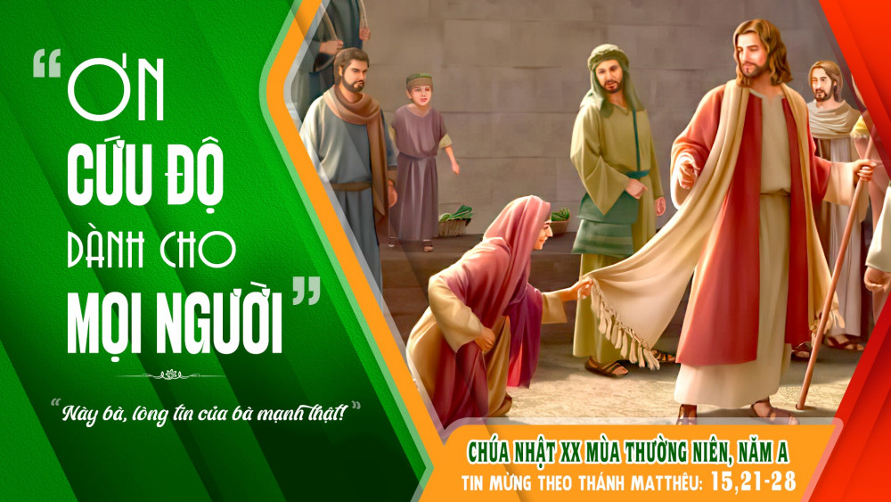 Chúa Nhật thứ tuần XX - TN : Mô hình mẫu tuyệt vời của đức tin