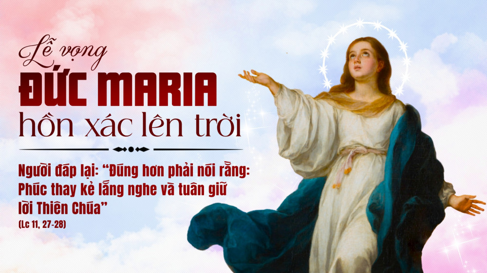 Ngày 15/08 : Kính Đức Mẹ Hồn Xác Lên Trời