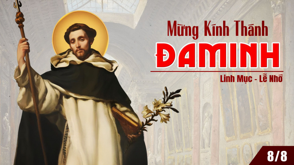 Ngày 8/8 : Kính Thánh Đa Minh