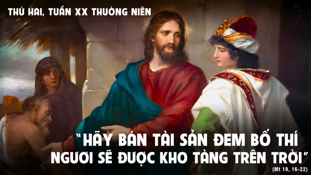 Thứ Hai Tuần thứ XX - TN : Ðường đến sự sống đời đời