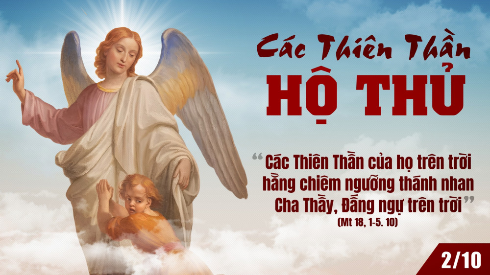 Thứ Hai Tuần thứ XXVI - TN : Hãy để cho các Thiên Thần Hộ thủ bảo vệ chở che