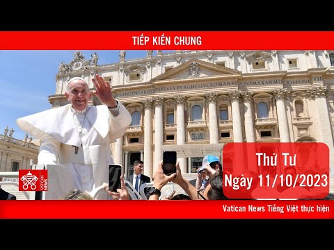 Truyền hình trực tiếp Buổi Tiếp kiến chung của ĐTC, thứ Tư 11/10