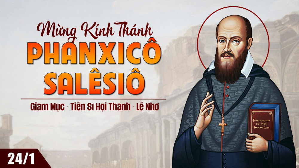 Ngày 24/01 : Kính Thánh Phanxico Salesio