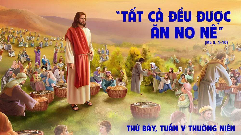 Thứ Sáu trong tuần V - TN : Chúa nhân bánh ra nhiều