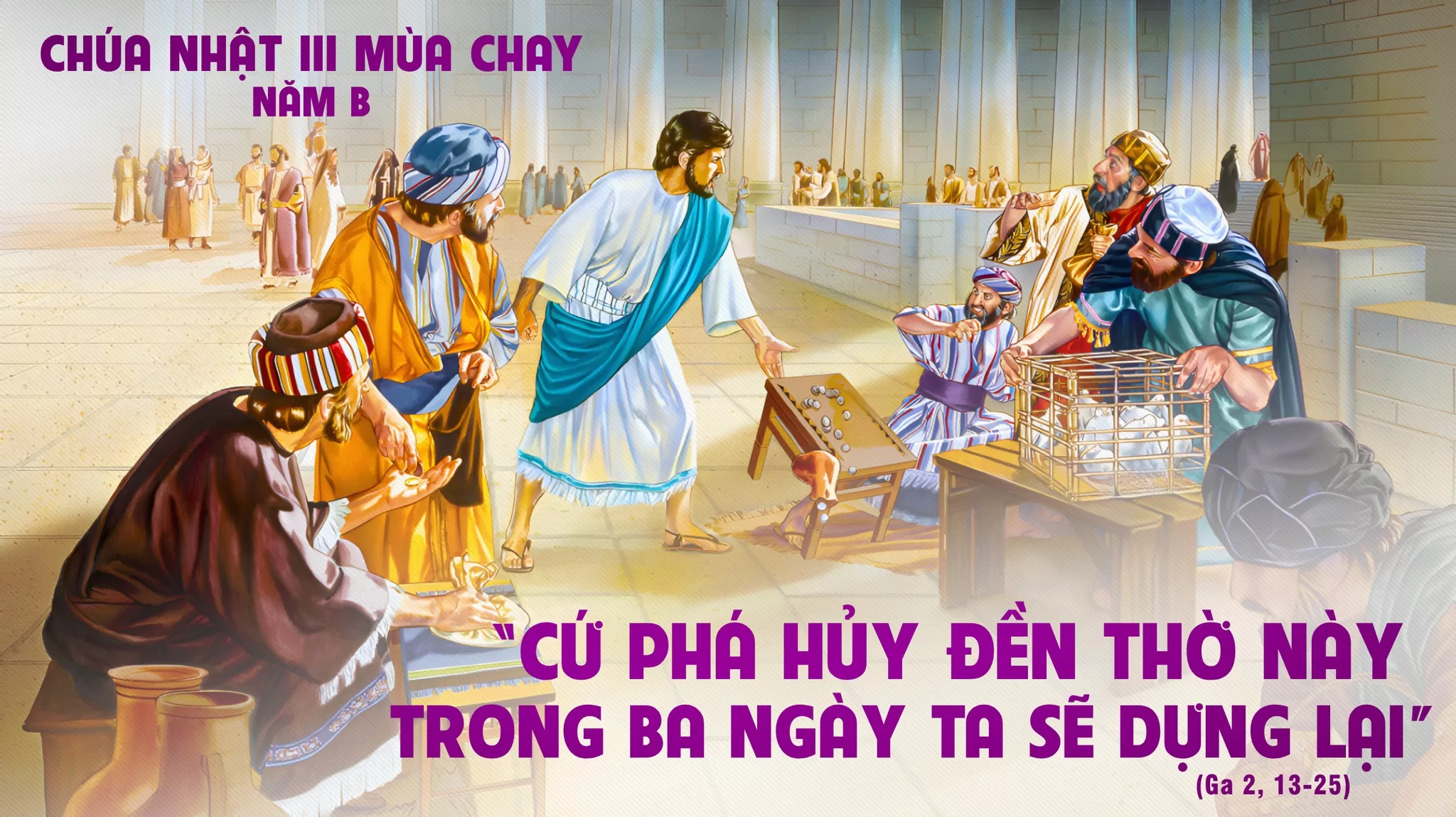 Chúa Nhật thứ Ba Mùa Chay : ĐỀN THỜ CỦA CHÚA