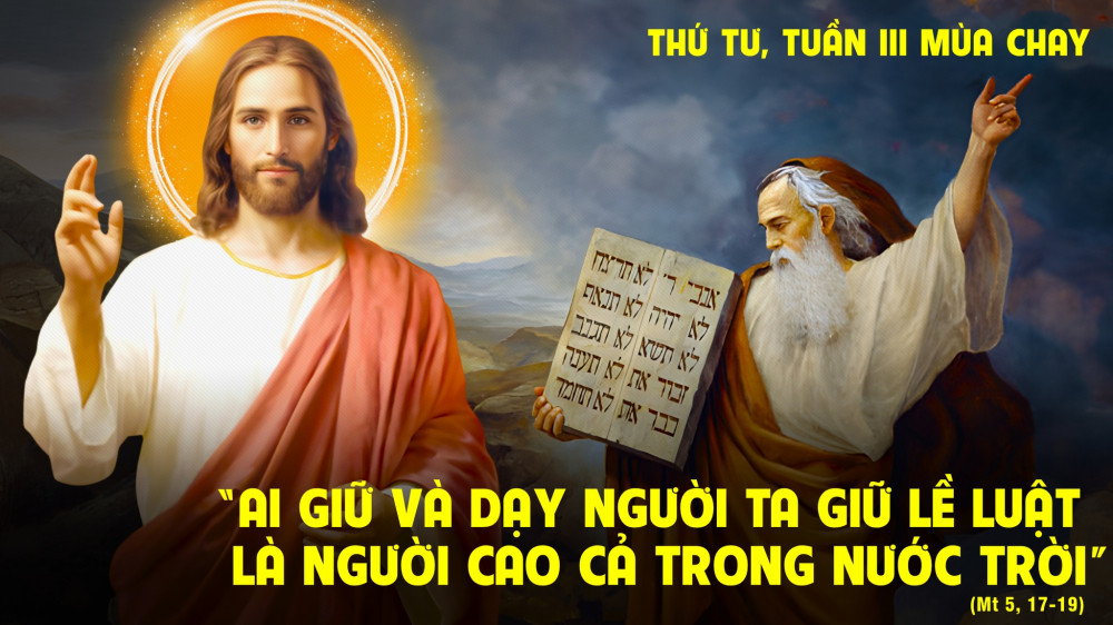 Thứ Tư trong tuần thứ Ba Mùa Chay : KIỆN TOÀN LỀ LUẬT
