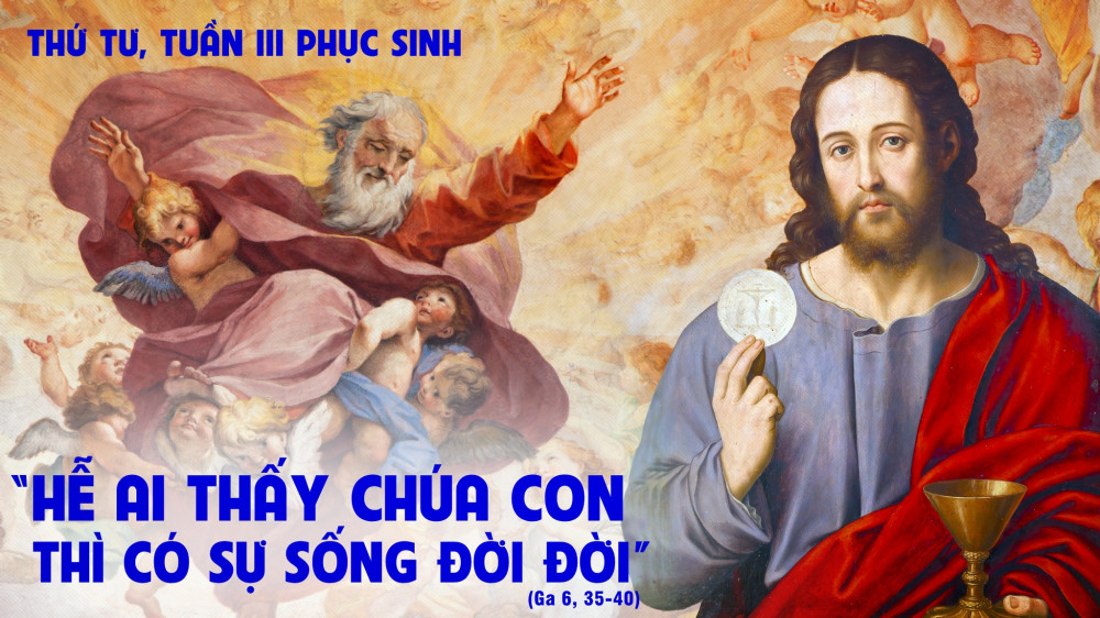 Thứ Tư trong tuần thứ Ba Mùa Phục Sinh : BÁNH HẰNG SỐNG