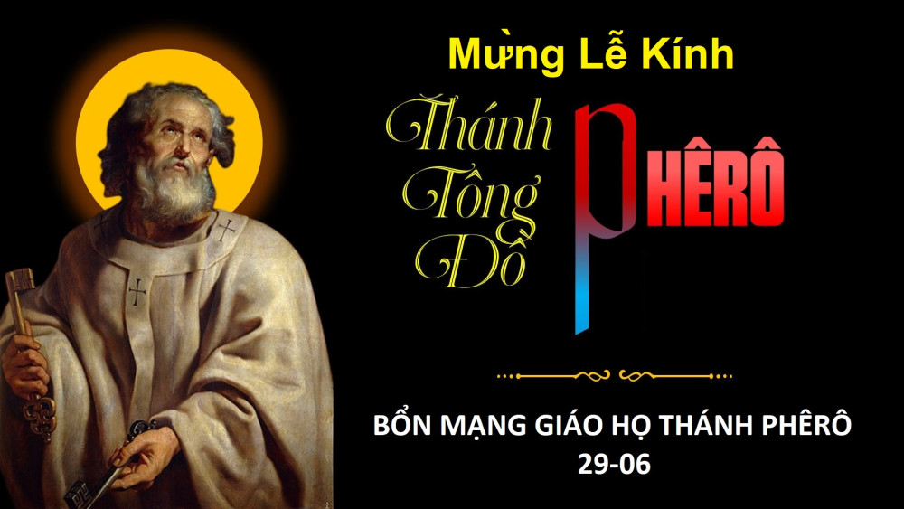 THÔNG BÁO : Thánh lễ kính Thánh Phêrô bổn mạng Giáo họ Phêrô