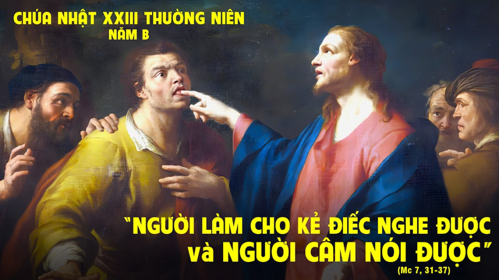 Chúa Nhật tuần thứ XXIII - TN : Lạy Chúa Trời xin mở miệng con