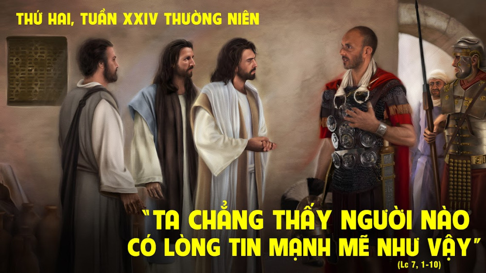 Thứ Hai tuần thứ XXIV - TN : Sức Mạnh Của Lời Chúa