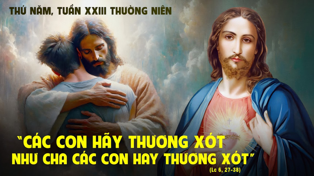 Thứ Năm trong tuần thứ XXIII - TN : YÊU THƯƠNG KẺ THÙ