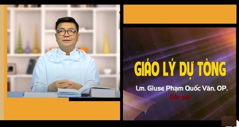 Khoá Giáo Lý Dự Tòng (online) 20g00 - 20g30 [25/9/2024...]
