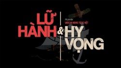 Phim tài liệu: Lữ hành và Hy vọng