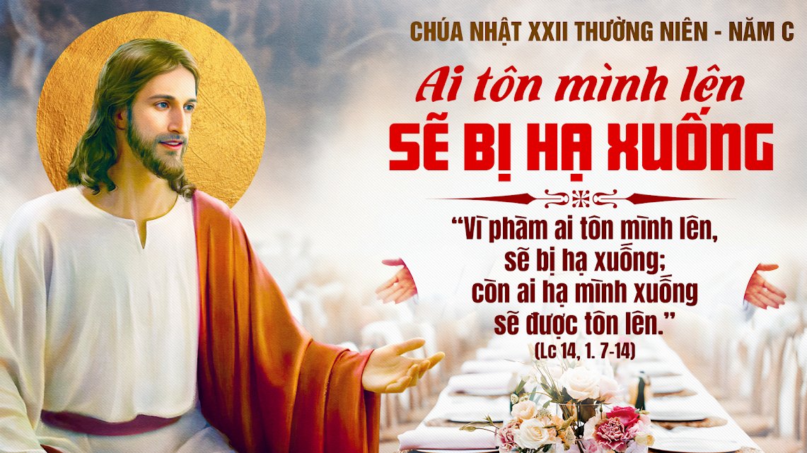 CHÚA NHẬT XXII THƯỜNG NIÊN : KHIÊM NHƯỜNG VÀ BÁC ÁI: CON ĐƯỜNG ĐẾN NƯỚC TRỜI